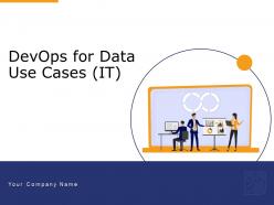DevOps For Data Use Cases IT Powerpoint Presentation Slides