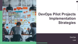 Devops Pilot Projects Implementation Strategies PPT Summary AT