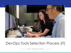 Devops tools selection process it powerpoint presentation slides