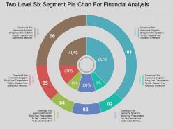 Df two level six segment pie chart for financial analysis flat powerpoint design