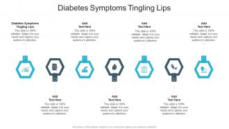Diabetes Symptoms Tingling Lips In Powerpoint And Google Slides Cpb
