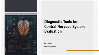 Diagnostic Tools For Central Nervous System Evaluation PPT Sample AT