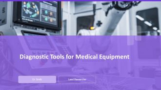 Diagnostic Tools For Medical Equipment PPT PowerPoint AT