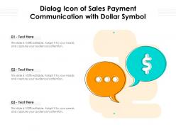 Dialog icon of sales payment communication with dollar symbol