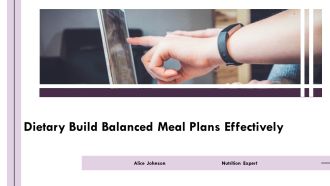 Dietary Build Balanced Meal Plans Effectively PPT Guidelines AT