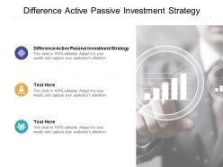 Difference active passive investment strategy ppt powerpoint visuals cpb