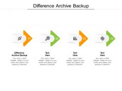 Difference archive backup ppt powerpoint presentation infographics graphics cpb