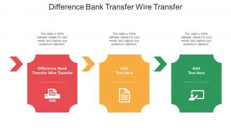Difference Bank Transfer Wire Transfer Ppt Powerpoint Presentation Icon Cpb