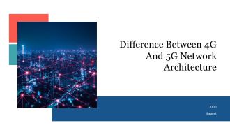 Difference Between 4G And 5G Network Architecture PPT Guidelines AT