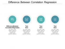 Difference between correlation regression ppt powerpoint presentation professional graphics tutorials cpb