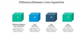 Difference between links hyperlinks ppt powerpoint presentation summary maker cpb
