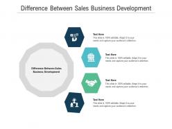 Difference between sales business development ppt powerpoint presentation infographics layout ideas cpb