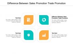 Difference between sales promotion trade promotion ppt powerpoint presentation professional example topics cpb