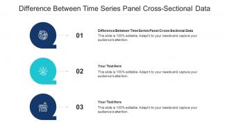 Difference Between Time Series Panel Cross Sectional Data Ppt Powerpoint Presentation Professional Cpb