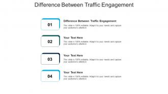 Difference between traffic engagement ppt powerpoint presentation ideas topics cpb