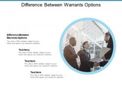Difference between warrants options ppt powerpoint presentation gallery design inspiration cpb