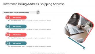 Difference Billing Address Shipping Address In Powerpoint And Google Slides Cpb