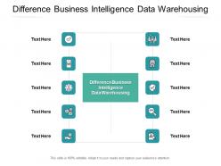 Difference business intelligence data warehousing ppt powerpoint slide cpb