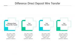 Difference direct deposit wire transfer ppt powerpoint presentation file layouts cpb