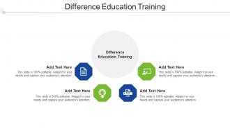 Difference Education Training Ppt Powerpoint Presentation Inspiration Introduction Cpb