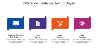 Difference Freelance Self Employed Ppt Powerpoint Presentation Model Cpb
