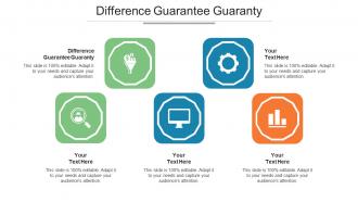 Difference Guarantee Guaranty Ppt Powerpoint Presentation Styles Outline Cpb