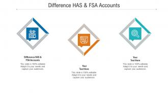Difference has and fsa accounts ppt powerpoint presentation outline clipart cpb