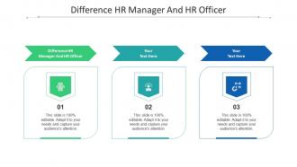 Difference hr manager and hr officer ppt powerpoint presentation summary inspiration cpb