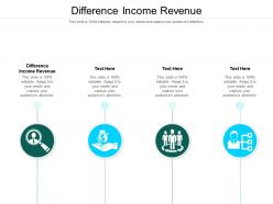 Difference income revenue ppt powerpoint presentation visual aids cpb
