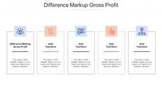 Difference Markup Gross Profit Ppt Powerpoint Presentation Show Infographics Cpb