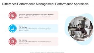 Difference Performance Management Performance Appraisals In Powerpoint And Google Slides Cpb