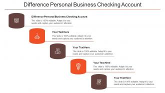 Difference Personal Business Checking Account Ppt Powerpoint Presentation Infographics Cpb