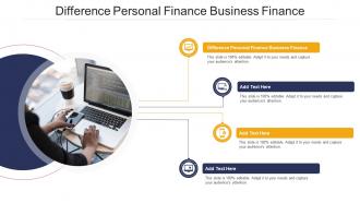 Difference Personal Finance Business Finance In Powerpoint And Google Slides Cpb