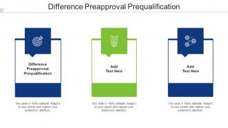 Difference Preapproval Prequalification Ppt Powerpoint Presentation Outline Clipart Cpb