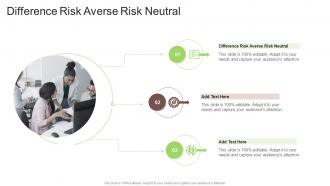 Difference Risk Averse Risk Neutral In Powerpoint And Google Slides Cpb