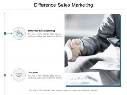 Difference sales marketing ppt powerpoint presentation pictures ideas cpb