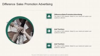 Difference Sales Promotion Advertising In Powerpoint And Google Slides Cpb