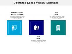 Difference speed velocity examples ppt powerpoint presentation gallery graphic tips cpb