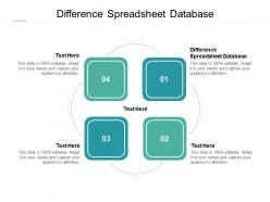 Difference spreadsheet database ppt powerpoint presentation example file cpb