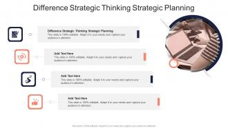 Difference Strategic Thinking Strategic Planning In Powerpoint And Google Slides Cpb