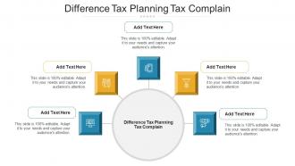 Difference Tax Planning Tax Complain Ppt Powerpoint Presentation Pictures Infographics Cpb