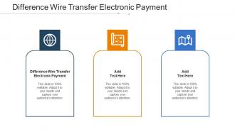 Difference Wire Transfer Electronic Payment Ppt Powerpoint Presentation Slide Cpb