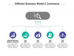 Different business model e commerce ppt powerpoint presentation infographics diagrams cpb