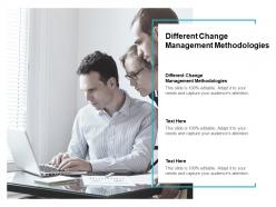 Different change management methodologies ppt powerpoint presentation slides cpb
