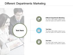 Different departments marketing ppt powerpoint presentation outline shapes cpb