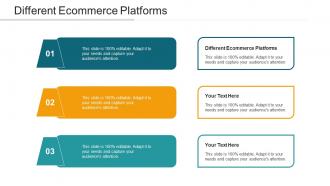 Different Ecommerce Platforms Ppt Powerpoint Presentation Download Cpb