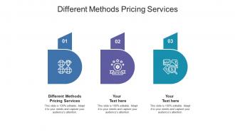 Different methods pricing services ppt powerpoint presentation ideas pictures cpb