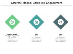 Different models employee engagement ppt powerpoint presentation file format cpb