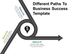 Different paths to business success template powerpoint show