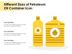 Different sizes of petroleum oil container icon